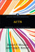 Acts: Word and Spirit Commentary on the New Testament by Robert P. Menzies