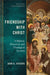 Friendship with Christ: A Biblical, Historical, and Theological Account by John A. Vissers, Hans Boersma