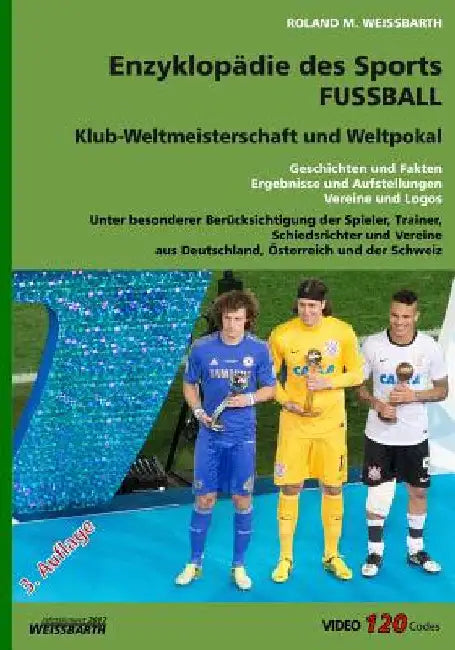 Fussball: Klub-Weltmeisterschaft und Weltpokal by Weissbarth, Roland M.