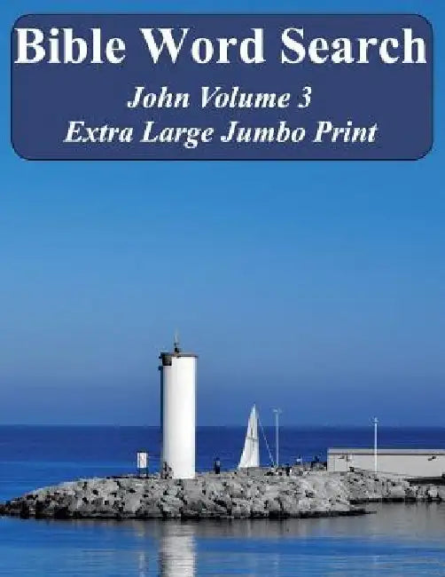 Bible Word Search John Volume 3: King James Version Extra Large Jumbo Print by T. W. Pope