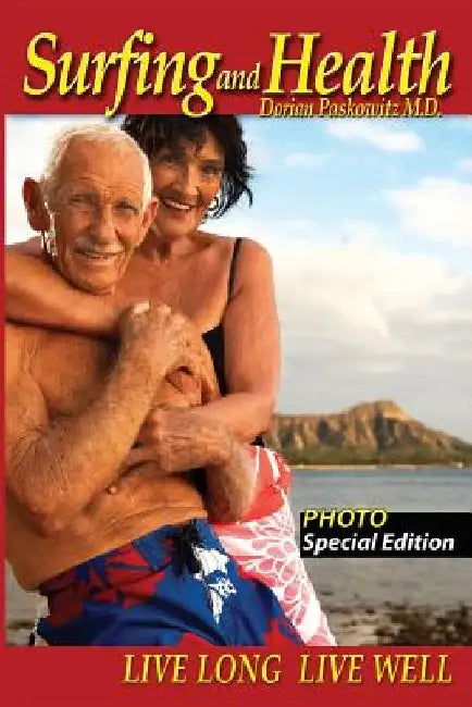 Surfing and Health by Dorian Paskowitz MD