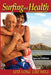 Surfing and Health by Dorian Paskowitz MD
