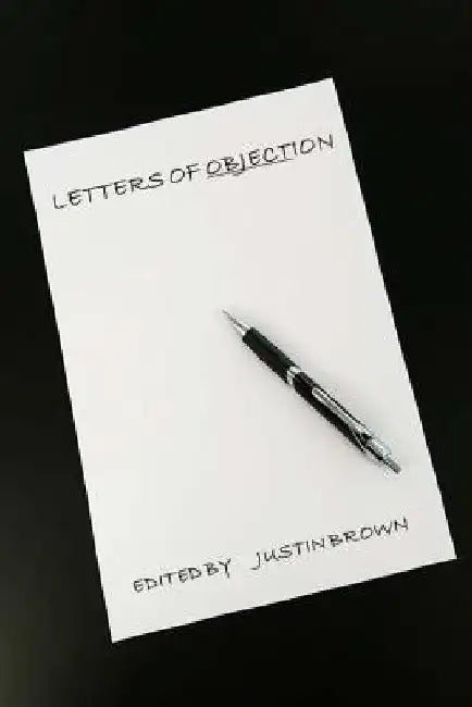 Letters of Objection: A Collection of Objective Letters by Justin Brown