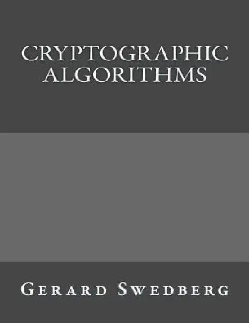 Cryptographic Algorithms by Gerard Swedberg
