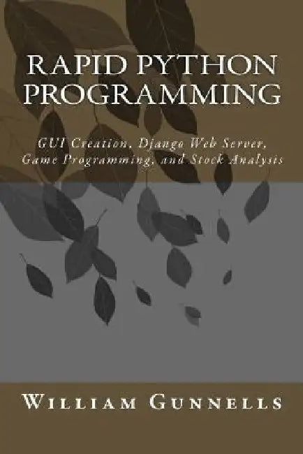 Rapid Python Programming by William C. Gunnells
