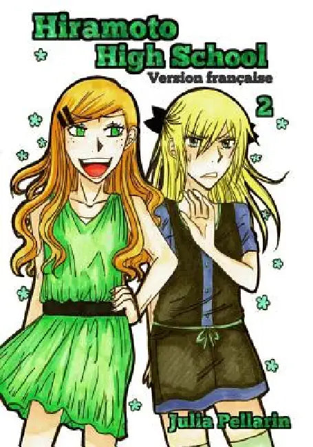 Hiramoto High School tome 2 by Julia H. Pellarin