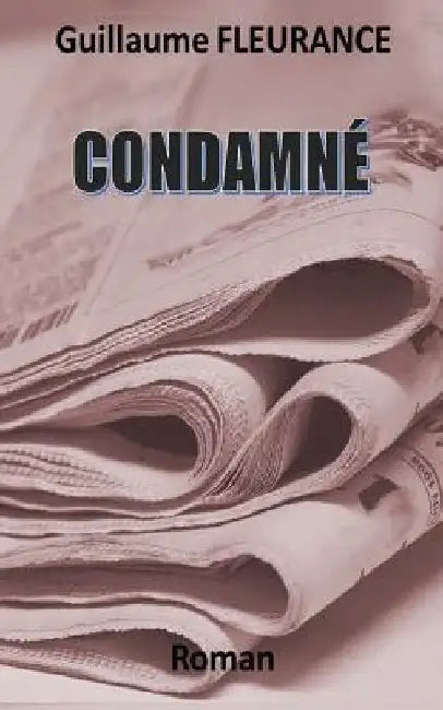 Condamne by Fleurance, Guillaume