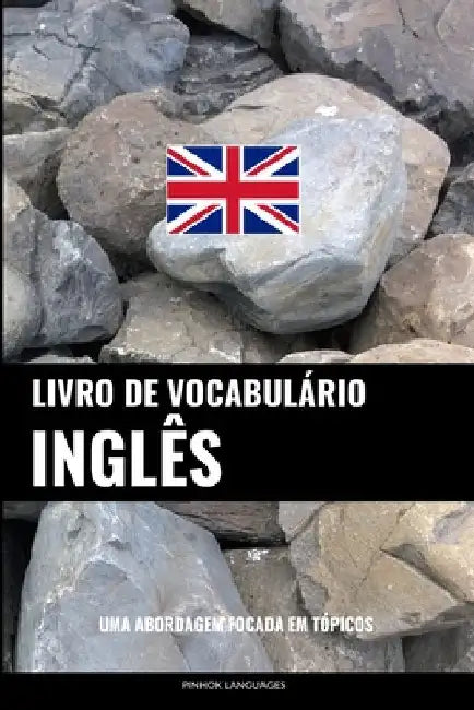 Livro de Vocabulário Inglês: Uma Abordagem Focada Em Tópicos by Languages, Pinhok