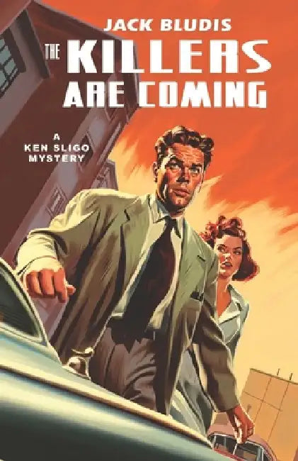 The Killers Are Coming by Jack Bludis