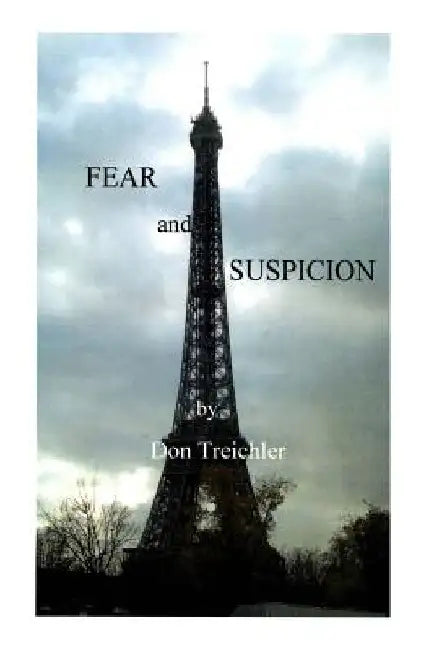 Fear and Suspicion by Donald Treichler