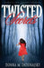 Twisted Secrets by Deborah Bowman Stevens