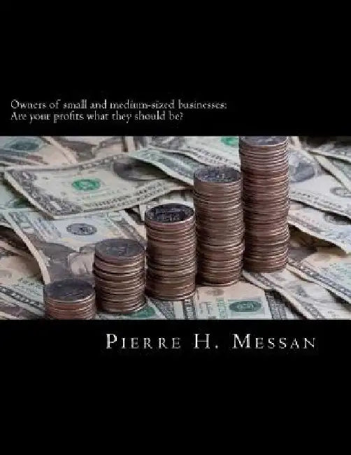 Owners of small and medium-sized businesses: Are your profits what they should be? by Many Qualified Individuals