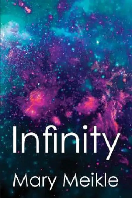 Infinity by Mary Meikle