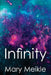 Infinity by Mary Meikle