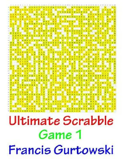 Ultimate Scrabble Game 1 by Francis Gurtowski