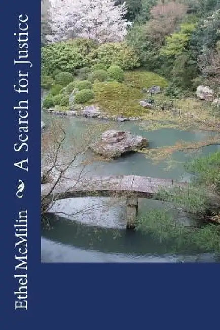 A Search for Justice by Ethel McMilin