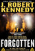 Forgotten: A Delta Force Unleashed Thriller Book #5 by J. Robert Kennedy