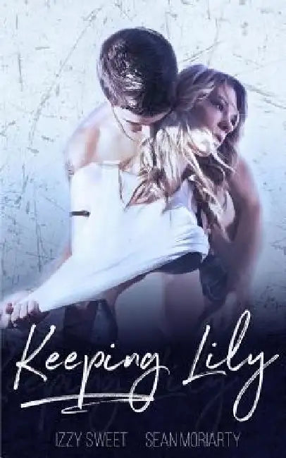 Keeping Lily by Sean Moriarty