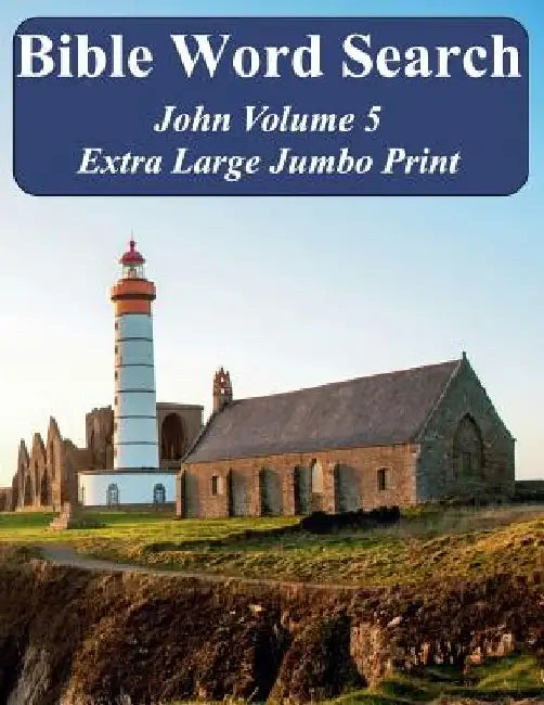 Bible Word Search John Volume 5: King James Version Extra Large Jumbo Print by T. W. Pope