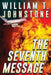 The Seventh Message by William T. Johnstone