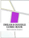Dream & Doodle Comic Book by Sketchbook Comics