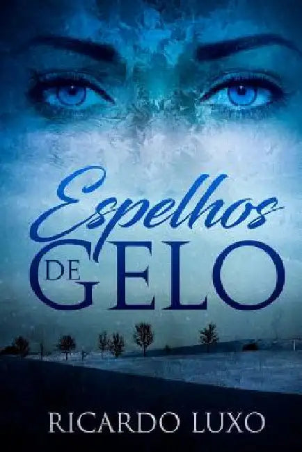 Espelhos de Gelo by Luxo, Ricardo
