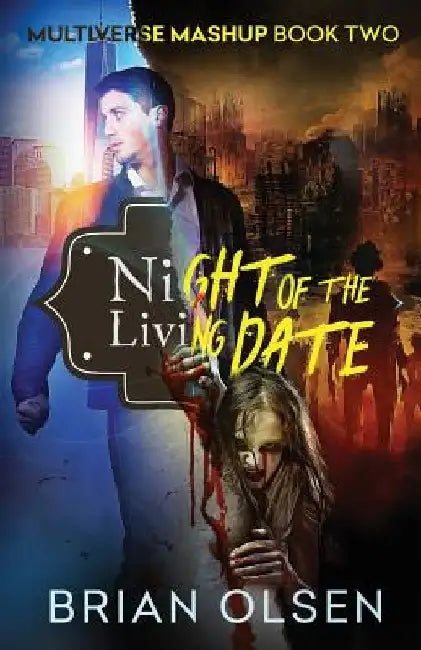 Night of the Living Date by Brian Olsen