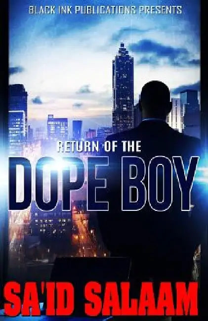 Return of The Dope Boy by Sa'id Salaam