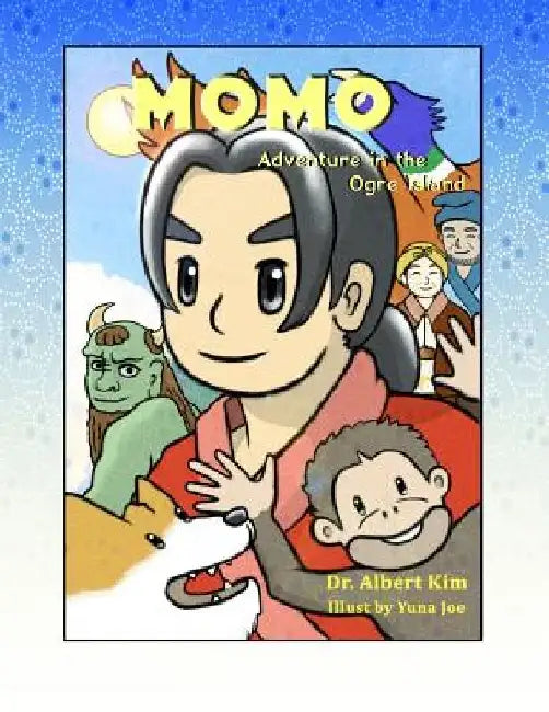 Momo: The adventure in Ogre Island by Yuna Joe