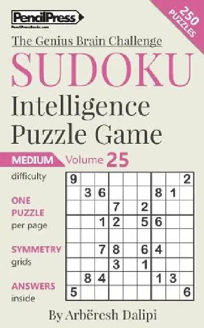 Sudoku Puzzle Books Volume 25. Medium. Sudoku Intelligence Puzzle Game by Arbëresh Dalipi