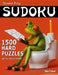 Famous Frog Sudoku 1,500 Hard Puzzles With Solutions: Gigantic Sudoku Puzzle Book With Only One Level Of Difficulty. No Wasted Puzzles. Great Gift For by Dan Croker
