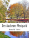 Der Aachener Westpark: Informationen & Impressionen by Ronald Thiel