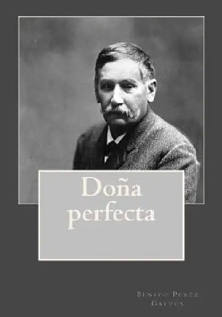Doña perfecta by Andrade, Kennteh