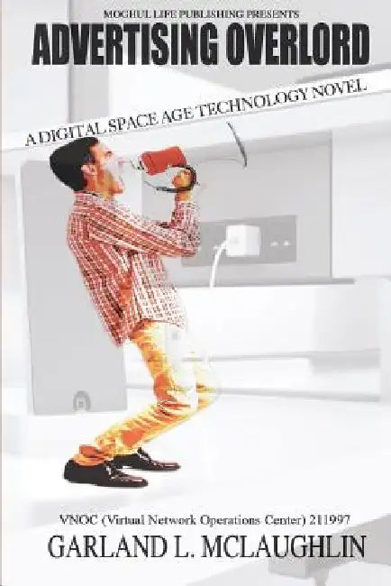 Advertising Overlord by Garland L. McLaughlin