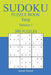 300 Easy Sudoku Puzzle Book: Volume1 by James Scoutt