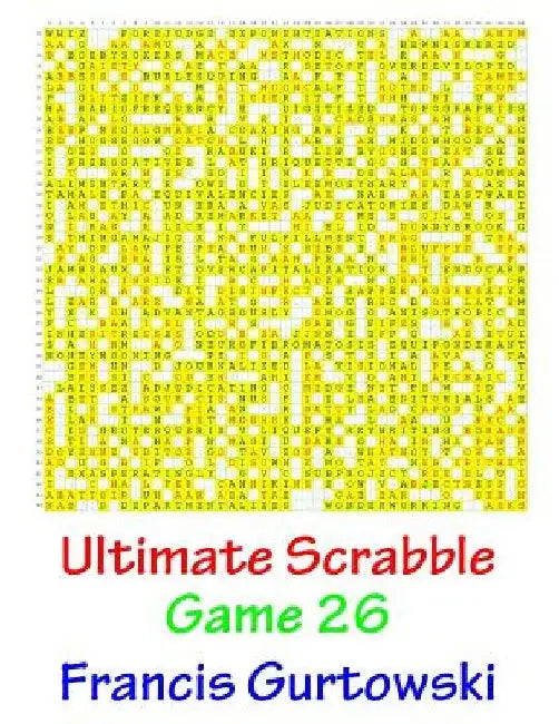 Ultimate Scabble Game 26 by Francis Gurtowski