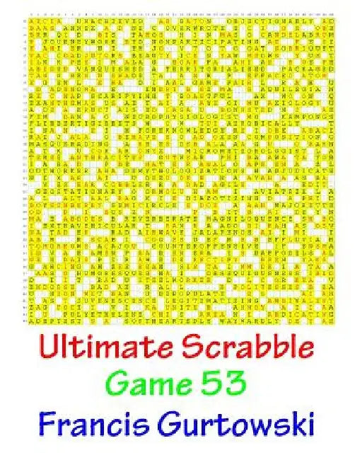 Ultimate Scabble Game 53 by Francis Gurtowski