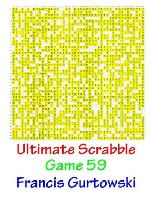 Ultimate Scabble Game 59 by Francis Gurtowski