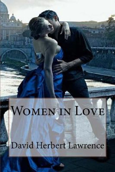 Women in Love David Herbert Lawrence by Paula Benitez