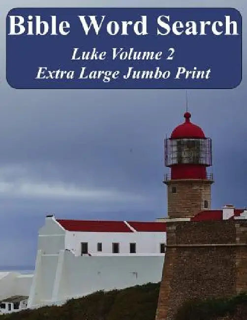 Bible Word Search Luke Volume 2: King James Version Extra Large Jumbo Print by T. W. Pope