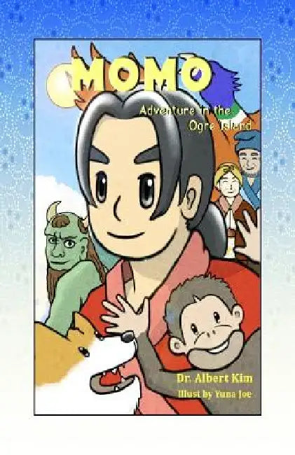 Momo: The adventure in Ogre Island by Yuna Joe