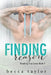 Finding Reason (Breaking Free Series Book 3) by Becca Taylor