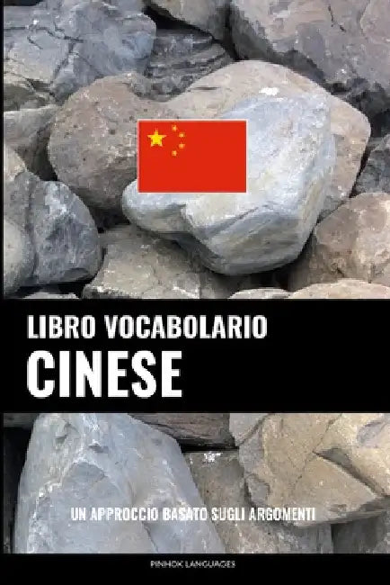 Libro Vocabolario Cinese: Un Approccio Basato sugli Argomenti by Languages, Pinhok