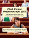 CNA Exam Preparation 2017: 1000 Review Questions For The Nursing Assistant Test by Key Points Exam Prep Team