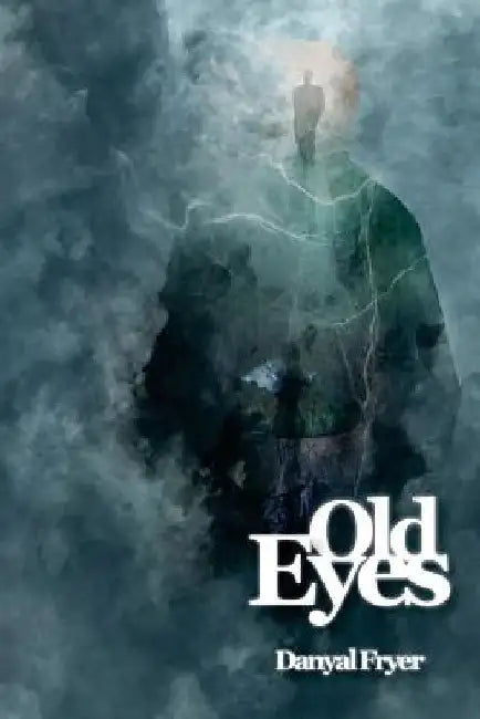Old Eyes: A Mal Simms Supernatural Occult Thriller by Danyal Fryer