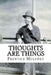 Thoughts are Things Prentice Mulford by Paula Benitez