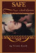 Safe: The Places I Go In My Head To Feel Acceptance & Peace by Trisha North