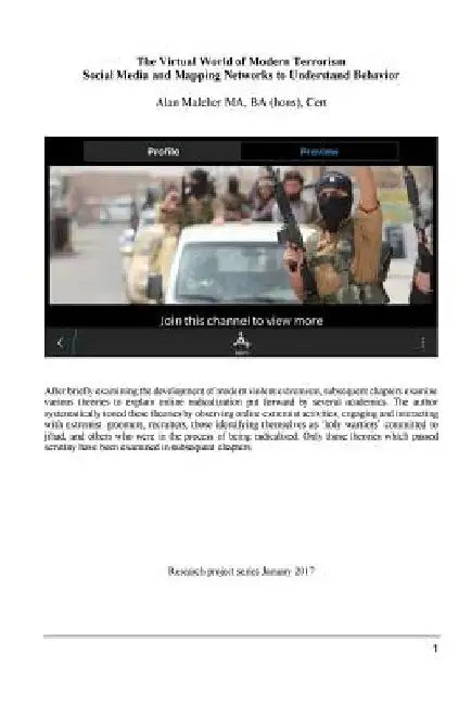 The Virtual World of Modern Terrorism: Social Media Mapping to Understand Behaviour by Alan Malcher
