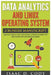 Data Analytics and Linux Operating System. Beginners Guide to Learn Data Analytics, Predictive Analytics and Data Science with Linux Operating System by Isaac D. Cody