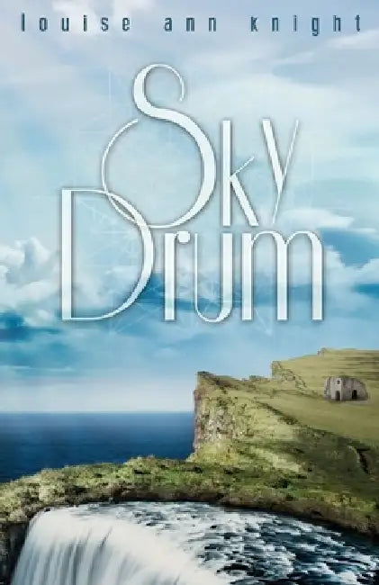 Sky Drum by Louise Ann Knight